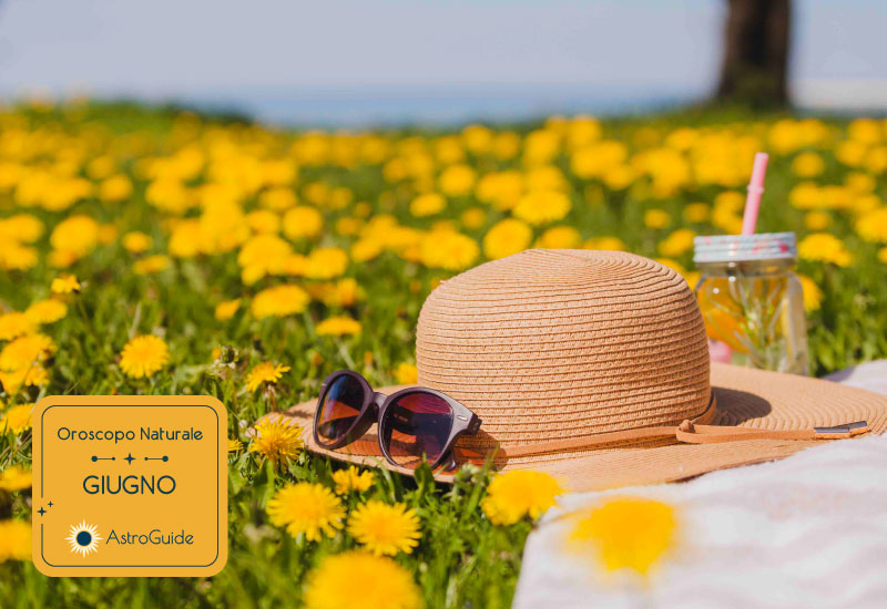 Oroscopo Naturale Giugno